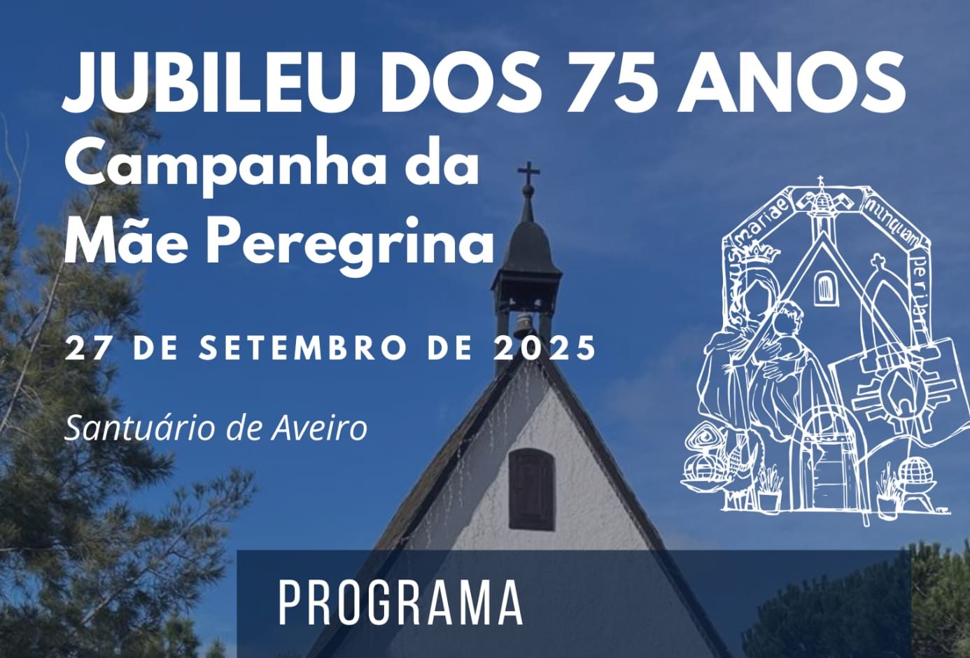 CMP – Programa Jubileu da Campanha da Mãe Peregrina